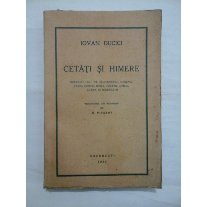 CETATI SI HIMERE - IOVAN DUCICI CETATI SI HIMERE - IOVAN DUCICI